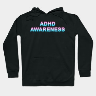 ADHD Awareness Hoodie